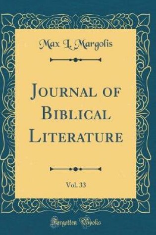 Cover of Journal of Biblical Literature, Vol. 33 (Classic Reprint)