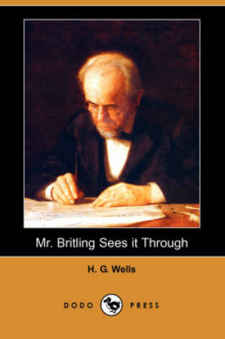 Cover of Mr. Britling Sees It Through (Dodo Press)