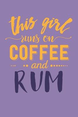 Book cover for This Girl Runs on Coffee and Rum