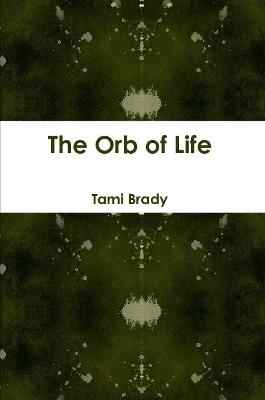 Book cover for The Orb of Life