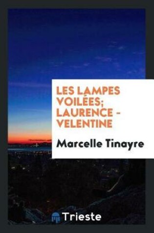 Cover of Les Lampes Voil es; Laurence - Velentine