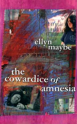 Book cover for The Cowardice of Amnesia