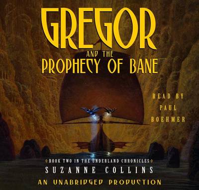 Book cover for Gregor and the Prophecy of Bane