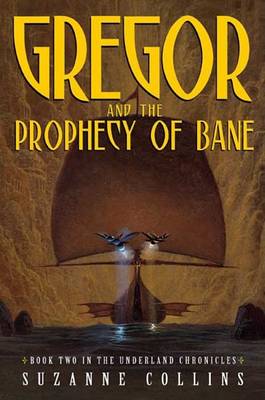 Book cover for Gregor and the Prophecy of Bane