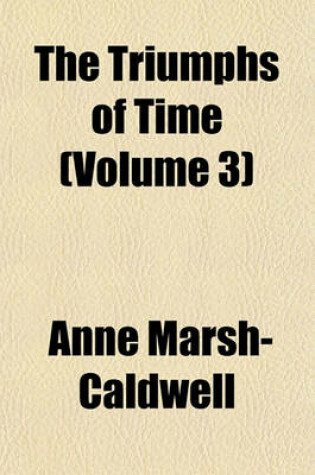 Cover of The Triumphs of Time (Volume 3)
