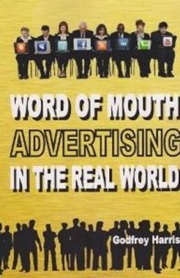 Book cover for Word of Mouth Advertising in the Real World