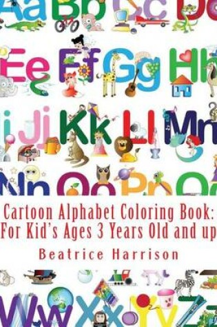 Cover of Cartoon Alphabet Coloring Book