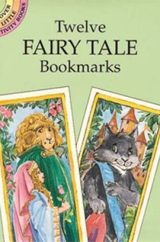 Cover of Twelve Fairy Tale Bookmarks