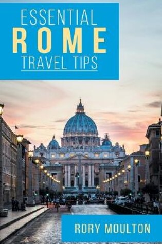 Cover of Essential Rome Travel Tips