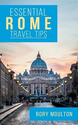 Book cover for Essential Rome Travel Tips