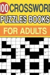 Book cover for 100 Crossword Puzzles Books for Adults