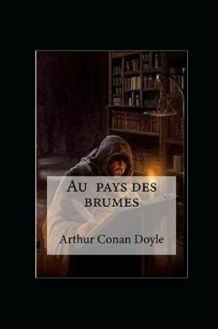 Cover of Au pays des brumes illustr�e