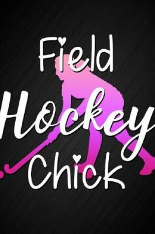 Cover of Field Hockey Chick