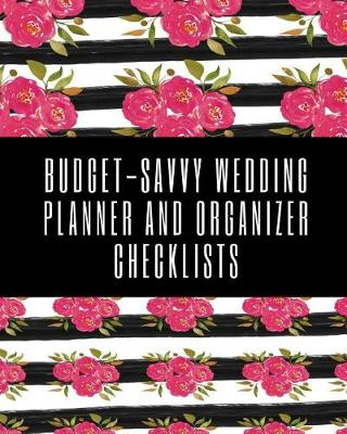 Book cover for Budget-Savvy Wedding Planner and Organizer Checklists