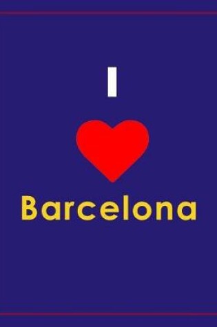 Cover of I Love Barcelona Notebook