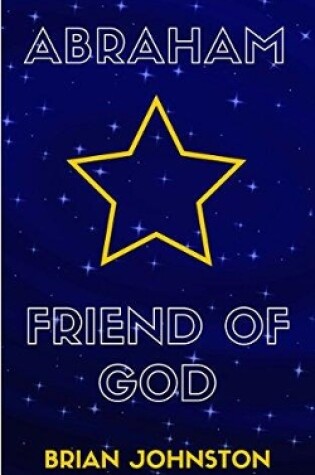 Cover of Abraham: Friend of God