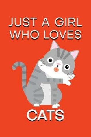 Cover of Just A Girl Who Loves Cats