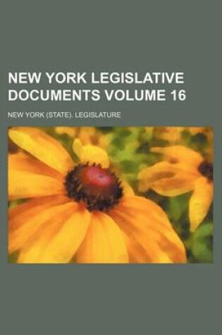 Cover of New York Legislative Documents Volume 16