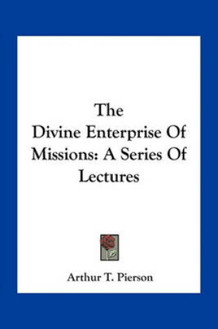 Cover of The Divine Enterprise of Missions