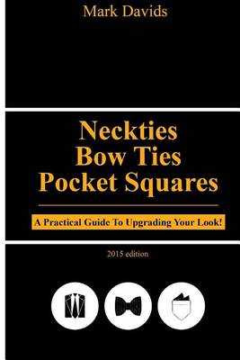 Cover of Neckties, Bow Ties, Pocket Squares