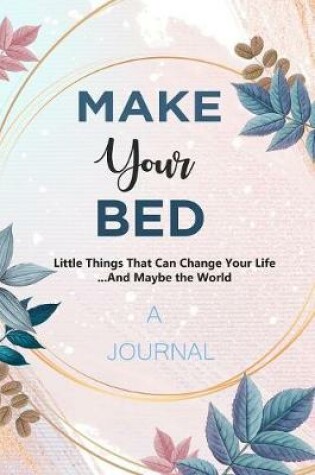 Cover of A JOURNAL Make Your Bed