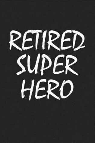 Cover of Retired Super Hero