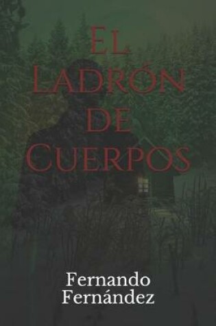 Cover of El Ladrón de Cuerpos