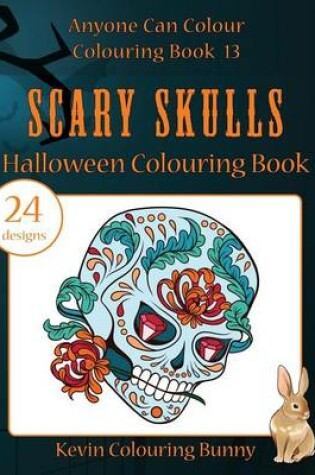 Cover of Scary Skulls Halloween Colouring Book