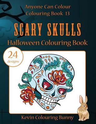 Cover of Scary Skulls Halloween Colouring Book