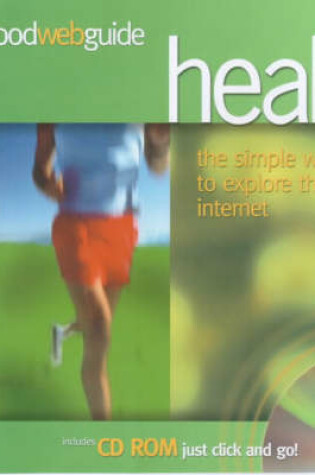 Cover of The Good Web Guide to Health