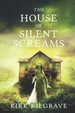 Cover of The House of Silent Screams