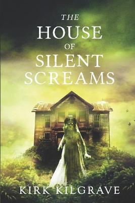Book cover for The House of Silent Screams