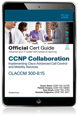 Book cover for CCNP Collaboration Call Control and Mobility CLACCM 300-815 Official Cert Guide