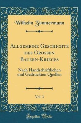 Cover of Allgemeine Geschichte Des Grossen Bauern-Krieges, Vol. 3