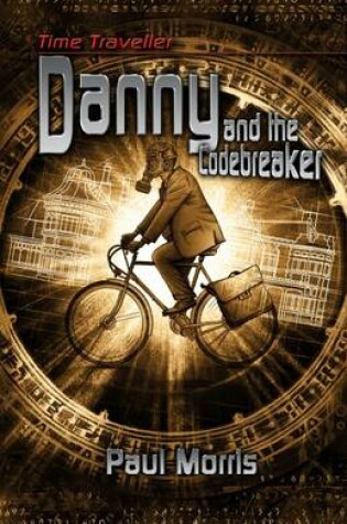 Cover of Time Traveller Danny and the Codebreaker
