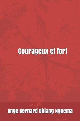 Book cover for Courageux et fort