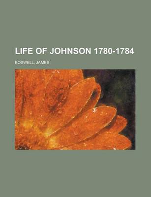 Book cover for Life of Johnson, Volume 4 1780-1784