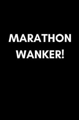 Cover of Marathon Wanker