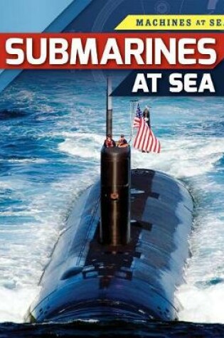 Cover of Submarines at Sea