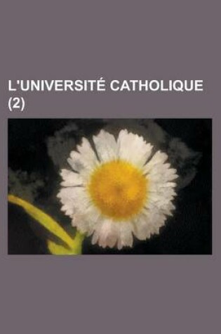 Cover of L'Universit Catholique (2 )