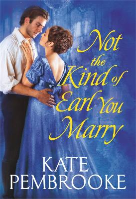 Book cover for Not the Kind of Earl You Marry