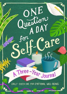 Book cover for One Question a Day for Self-Care: A Three-Year Journal