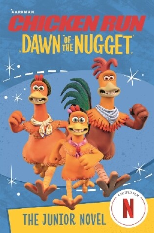 Cover of Chicken Run Dawn of the Nugget: The Junior Novel