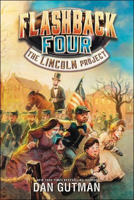 Lincoln Project by Dan Gutman