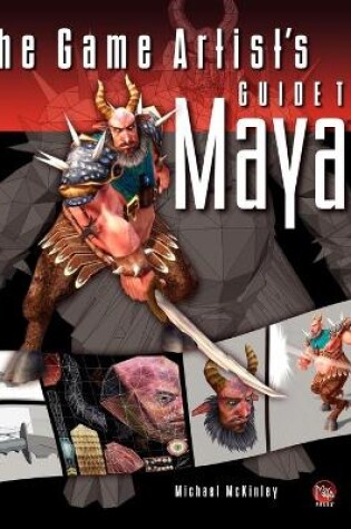 Cover of The Game Artist's Guide to Maya