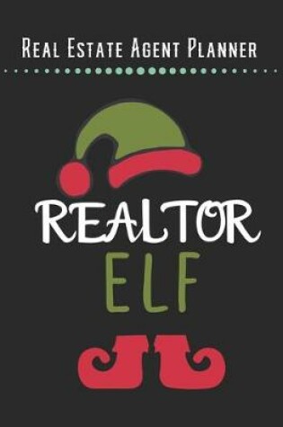 Cover of Real Estate Agent Planner - Realtor ELF