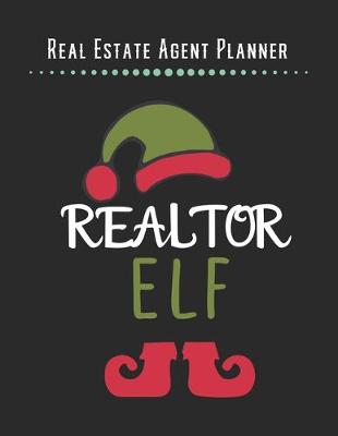 Book cover for Real Estate Agent Planner - Realtor ELF