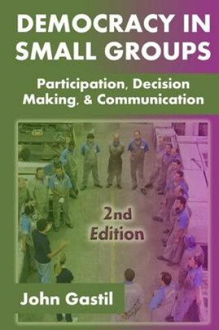 Cover of Democracy in Small Groups, 2nd edition