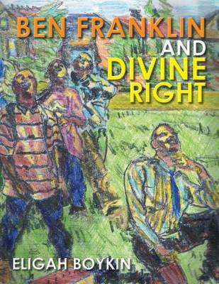 Book cover for Ben Franklin and Divine Right