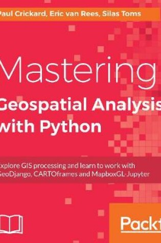 Cover of Mastering Geospatial Analysis with Python